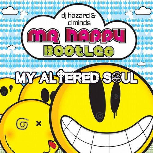 Artwork for Hazard, D Minds – Mr. Happy (My Altered Soul Bootleg)