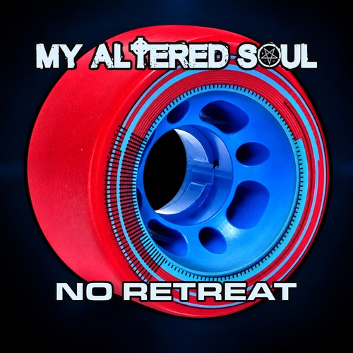Artwork for My Altered Soul – No Retreat