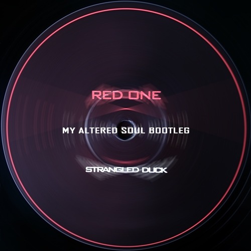 Artwork for Red One – Strangled Duck (My Altered Soul Bootleg)
